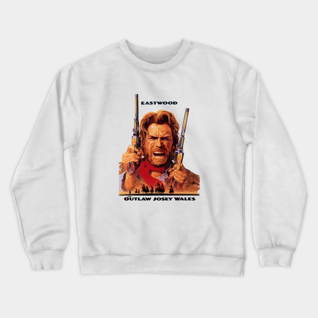 The Outlaw Josey Wales Crewneck Sweatshirt by parashop